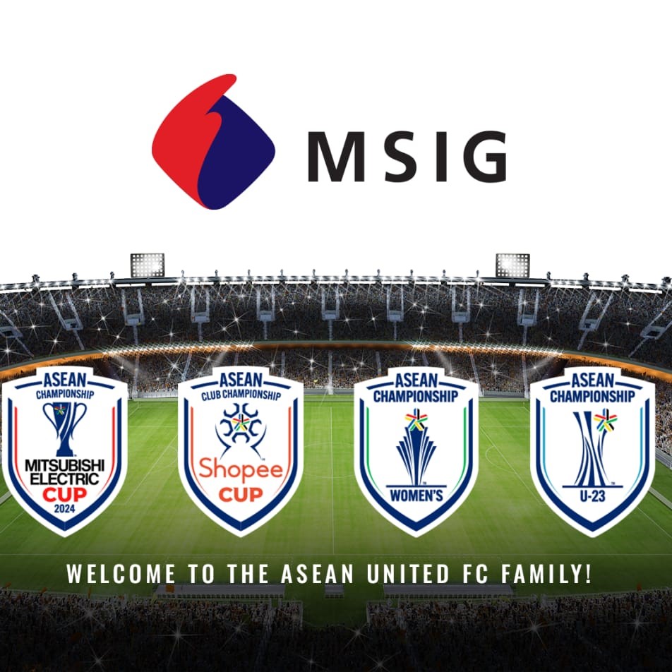 MSIG Joins as Official Insurance Partner Of ASEAN United Fc Events, Supporting Football Across The Region